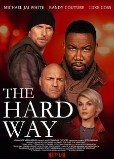 فيلم The Hard Way 2019 مترجم اون لاين