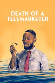 فيلم Death of a Telemarketer 2020 مترجم