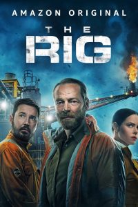 مسلسل The Rig الموسم الاول الحلقة 6 الاخيرة مترجمة