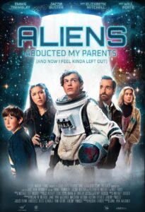 فيلم Aliens Abducted My Parents and Now I Feel Kinda Left Out 2023 مترجم