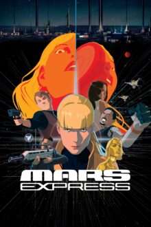 فيلم Mars Express 2023 مترجم اون لاين