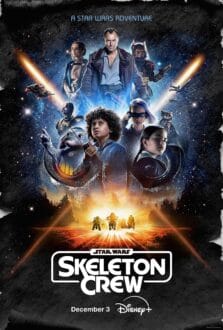 مسلسل Star Wars: Skeleton Crew الموسم الاول الحلقة 8 الاخيرة